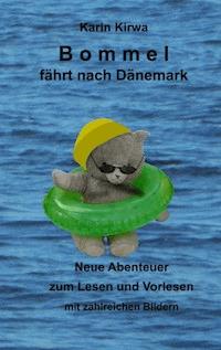 Bommel fährt nach Dänemark - Karin Kirwa - E-Book