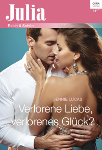 Verlorene Liebe, verlorenes Glück? - Jennie Lucas - E-Book