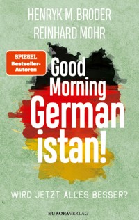 Good Morning Germanistan! - Henryk M. Broder - E-Book