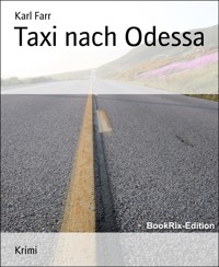 Taxi nach Odessa - Karl Farr - E-Book