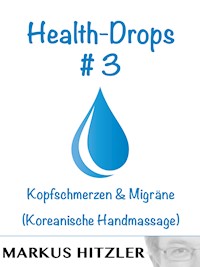 Health-Drops #003 - Markus Hitzler - E-Book