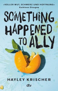 Something happened to Ally - Hayley Krischer - E-Book