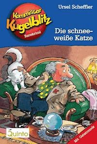 Kommissar Kugelblitz 09. Die schneeweiße Katze - Ursel Scheffler - E-Book