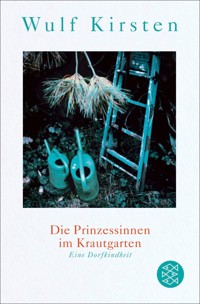 Die Prinzessinnen im Krautgarten - Wulf Kirsten - E-Book