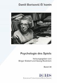 Die Psychologie des Spiels - Daniil B El'konin - E-Book