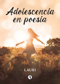 Adolescencia en poesía - Lauri - E-Book