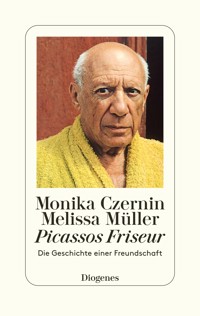 Picassos Friseur - Monika Czernin - E-Book