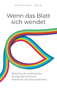 Wenn das Blatt sich wendet - Stephanie Palm - E-Book