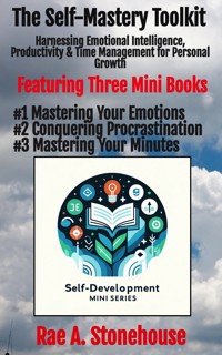 The Self-Mastery Toolkit - Rae A. Stonehouse - E-Book