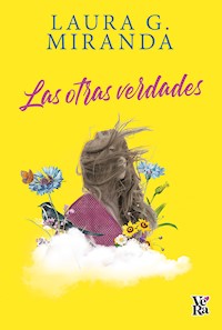 Las otras verdades - Laura G. Miranda - E-Book