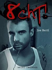 Acht! - Joe Berti - E-Book