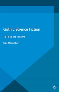 Gothic Science Fiction - S. MacArthur - E-Book