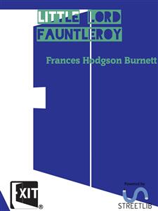 Little Lord Fauntleroy - Frances Hodgson Burnett - E-Book