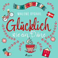 Glücklich wie ein Däne - Malene Rydahl - Hörbuch