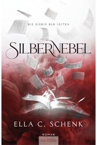 Silbernebel - Ella C. Schenk - E-Book