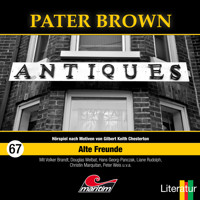 Pater Brown, Folge 67: Alte Freunde - Phil D. Cabras - Hörbuch