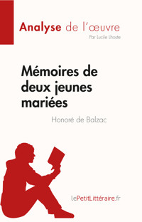Mémoires de deux jeunes mariées de Honoré de Balzac (Fiche de lecture) - Lucile Lhoste - E-Book