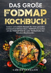 Das große Fodmap Kochbuch - Carina Lehmann - E-Book