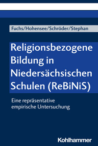 Religionsbezogene Bildung in Niedersächsischen Schulen (ReBiNiS) - Bernd Schröder - E-Book