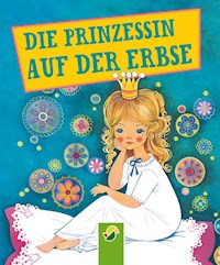 Die Prinzessin auf der Erbse - Hans Christian Andersen - E-Book
