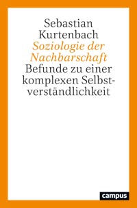 Soziologie der Nachbarschaft - Sebastian Kurtenbach - kostenlos E-Book