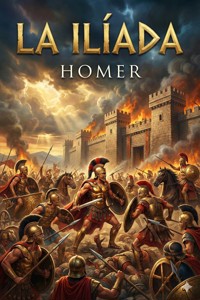 La Ilíada - Homer - E-Book