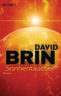 Sonnentaucher - David Brin - E-Book