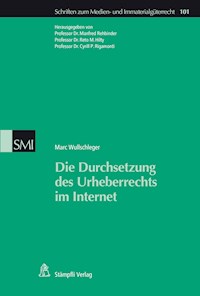 Die Durchsetzung des Urheberrechts im Internet - Marc Wullschleger - E-Book