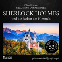 Sherlock Holmes und die Farben des Himmels (Die neuen Abenteuer, Folge 53) - William K. Stewart - Hörbuch