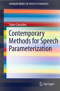 Contemporary Methods for Speech Parameterization - Todor Ganchev - E-Book