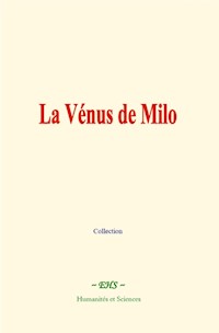 La Vénus de Milo - Collection - E-Book