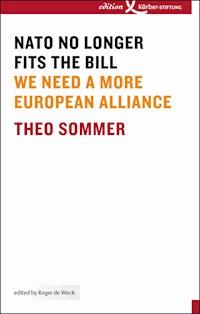 NATO No Longer Fits The Bill - Theo Sommer - E-Book