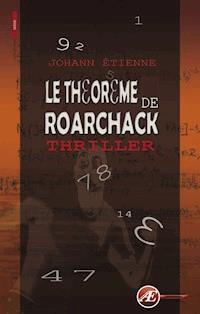 Le théorème de Roarchack - Johann Etienne - E-Book