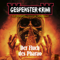 Gespenster-Krimi - Der Fluch des Pharao - Frederic Collins - Hörbuch