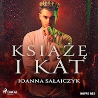 Książę i kat - Joanna Sałajczyk - Hörbuch