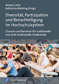 Diversität, Partizipation und Benachteiligung im Hochschulsystem - - E-Book