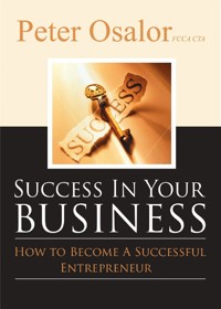 Success In Your Business - Peter Osalor - E-Book