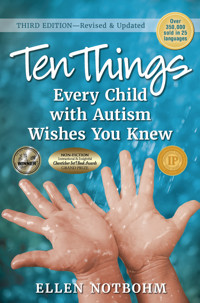 Ten Things Every Child with Autism Wishes You Knew - Ellen Notbohm - E-Book
