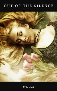 Out of the Silence - Erle Cox - E-Book