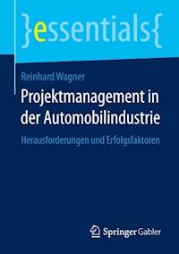 Projektmanagement in der Automobilindustrie - Wagner, Reinhard - E-Book