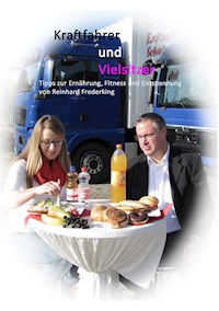 Kraftfahrer und Vielsitzer - Reinhard Frederking - E-Book