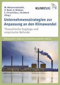 Unternehmensstrategien zur Anpassung an den Klimawandel -  - E-Book