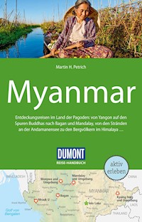 DuMont Reise-Handbuch Reiseführer E-Book Myanmar - Martin H. Petrich - E-Book