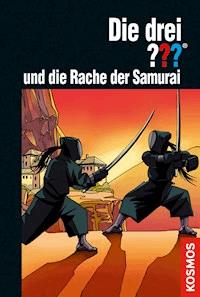 Die drei ??? und die Rache der Samurai (drei Fragezeichen) - Ben Nevis - E-Book