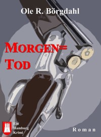 Morgentod - Ole R. Börgdahl - E-Book