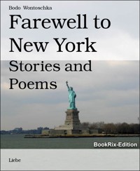 Farewell to New York - Bodo Wontoschka - kostenlos E-Book
