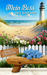 Mein Boss, der Bastard - Nancy Salchow - E-Book