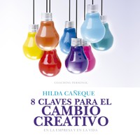 8 claves para el cambio creativo - Hilda Caneque - Hörbuch