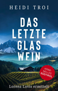 Ein letztes Glas Wein - Heidi Troi - E-Book