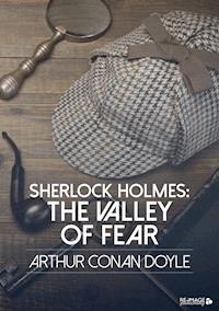 Sherlock Holmes: The Valley of Fear - Arthur Conan Doyle - E-Book